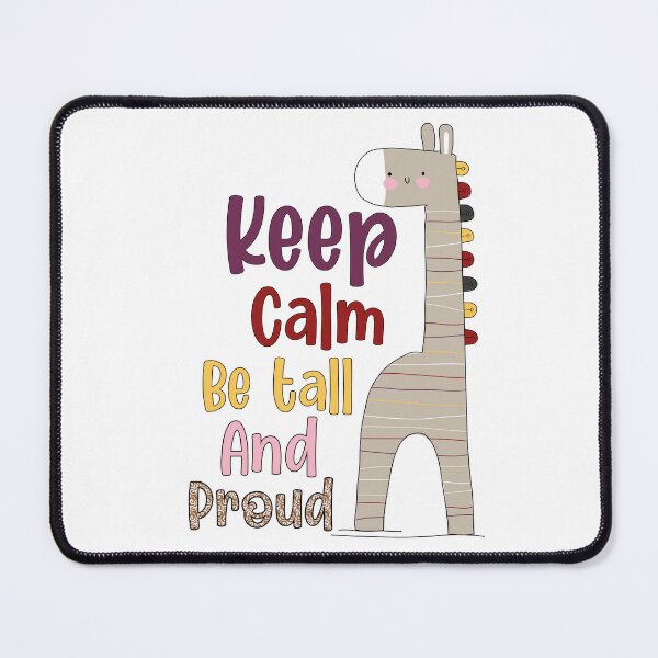 Item preview, keep calm be tall and proud, cute tall dinosaur designed and sold by CHOOSEYOURS SHOP.