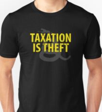 Being Libertarian , Taxation Is Theft Slim Fit T-Shirt