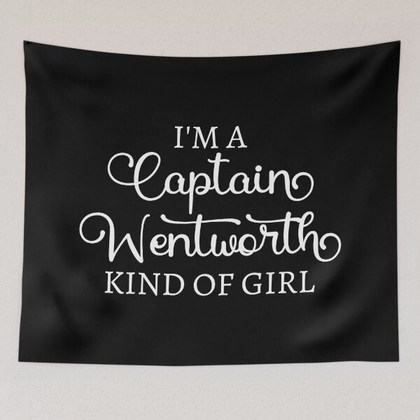 Item preview, I'm A Captain Wentworth Kind Of Girl I designed and sold by Lemon Pepper.