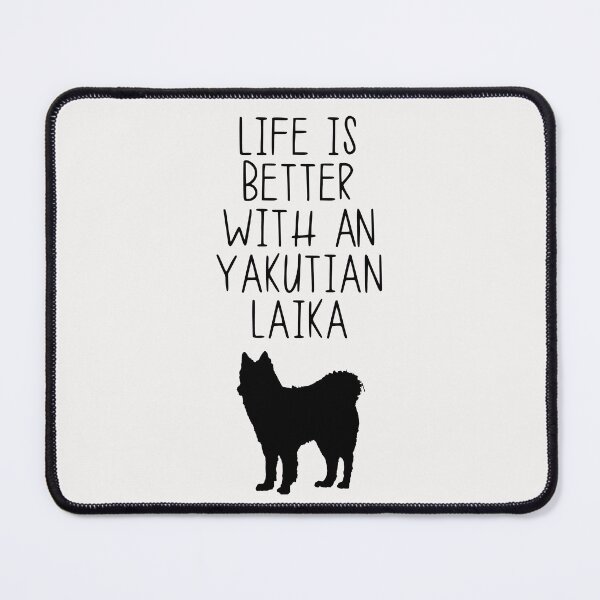 Item preview, Life Is Better With A Yakutian Laika designed and sold by kindxinn.