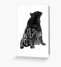 Wild Thing in the Woods Greeting Card