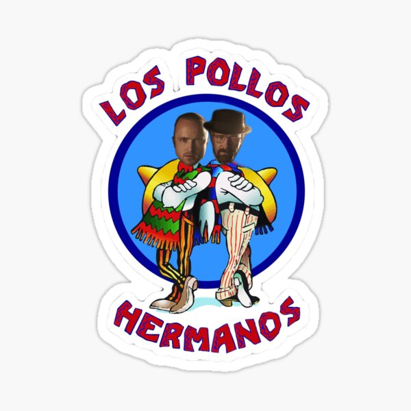 los-pollos-hermanos-but-it-s-jesse-and-walter-white-sticker-for-sale