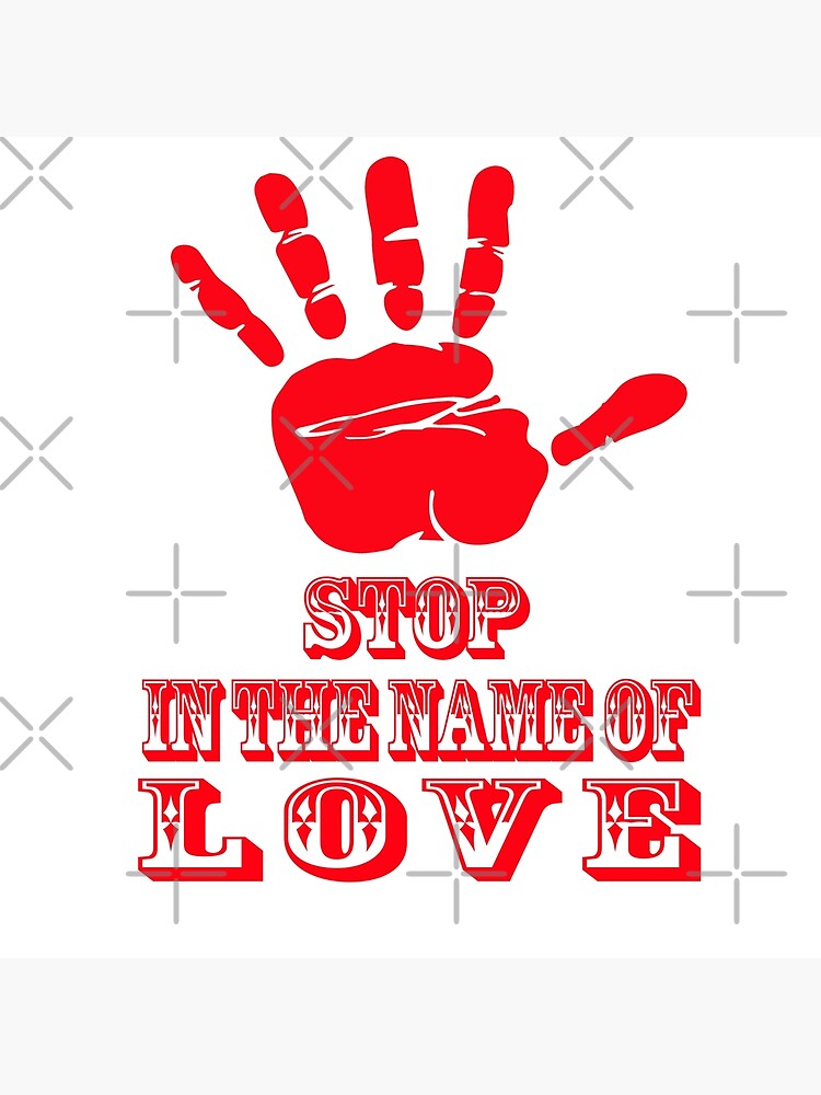 Handprint Stop In The Name Of Love Greeting Card By Simplyoj Redbubble