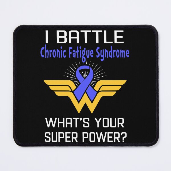 Item preview, I Battle Chronic Fatigue Syndrome What's Your Super Power Support Chronic Fatigue Syndrome Warrior Gifts  designed and sold by Sabfit.
