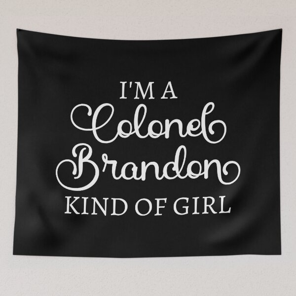 Item preview, I'm A Colonel Brandon Kind Of Girl I designed and sold by Lemon Pepper.