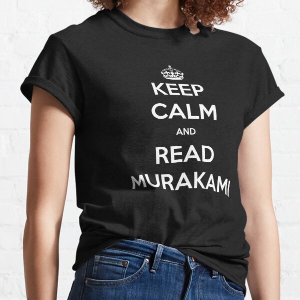 Funny Keep Calm and Read Murakami Classic T-Shirt