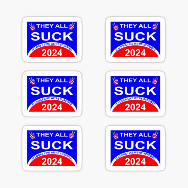 2024 They All Suck Sticker Pack Sticker For Sale By Dhajr Redbubble   St,small,507x507 Pad,600x600,f8f8f8 