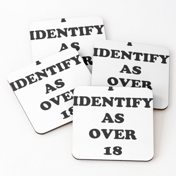 Item preview, I Identify as Over 18 designed and sold by Captain Met.