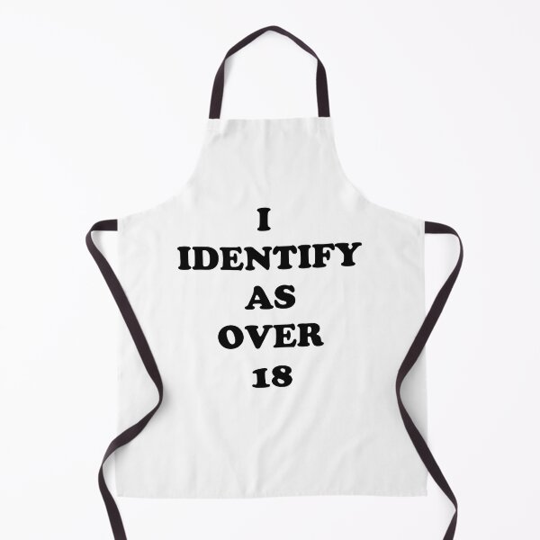 Item preview, I Identify as Over 18 designed and sold by Captain Met.