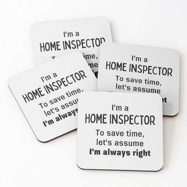 Item preview, I'm A Home Inspector To Save Time Let's Assume I'm Always Right designed and sold by Sophie’s Tees.