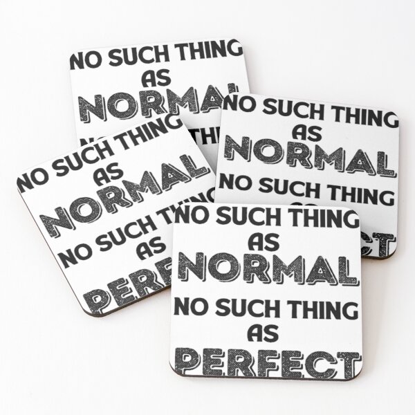 Item preview, NO SUCH THING AS NORMAL NO SUCH THING AS PERFECT designed and sold by amalgamateyou.