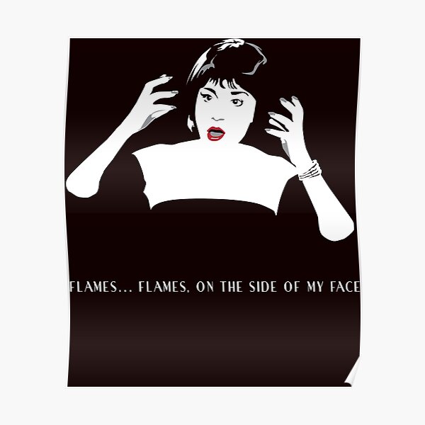 flames-on-the-side-of-my-face-poster-for-sale-by-tiffanydobbins4