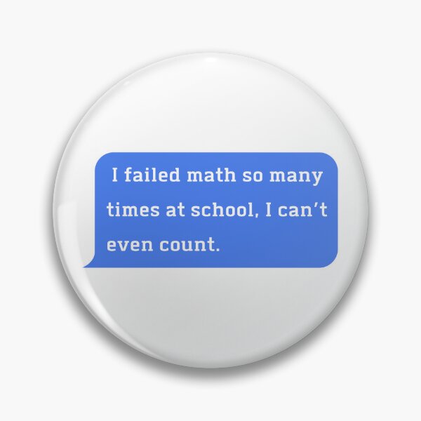 Item preview,  I failed math so many times at school, I can’t even count. designed and sold by JannWe.