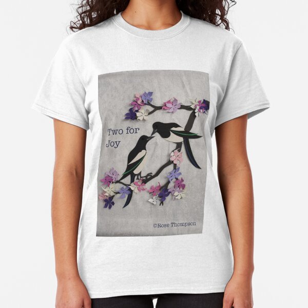 Two for Joy Classic T-Shirt