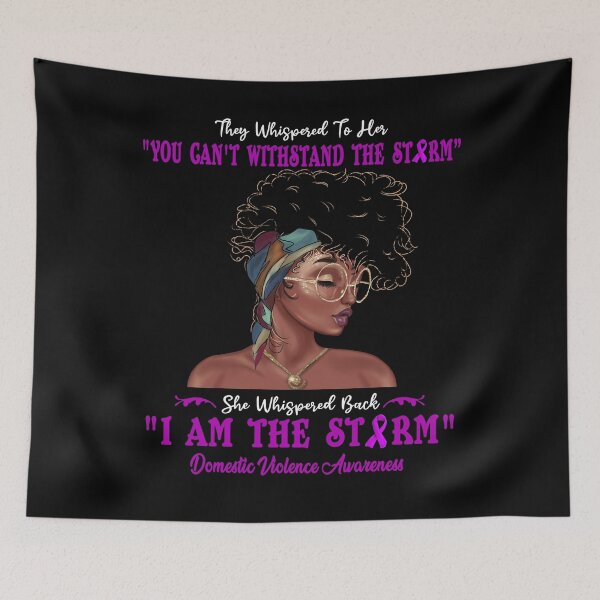Item preview, I Am The Storm Domestic Violence Awareness designed and sold by Gillosina.