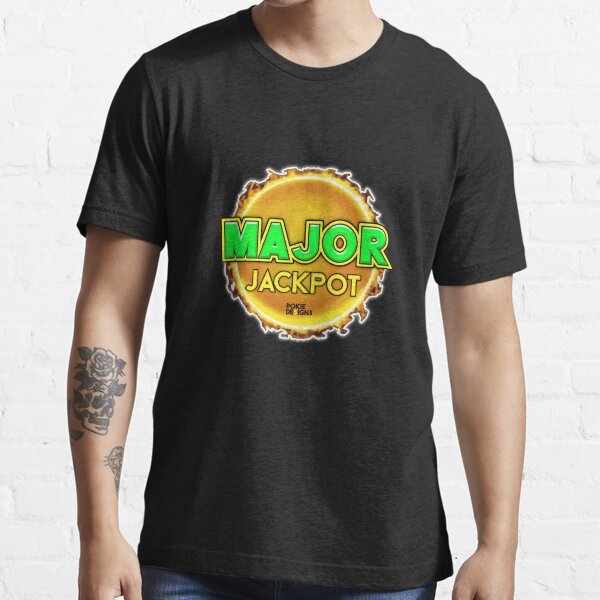 MAJOR JACKPOT Design Pokie Designs Essential T-Shirt