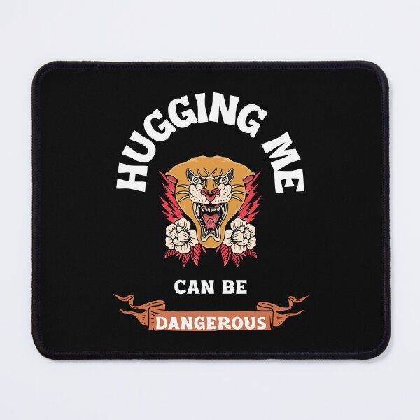 Item preview, Hugging Me Can Be Dangerous designed and sold by theredsharp.