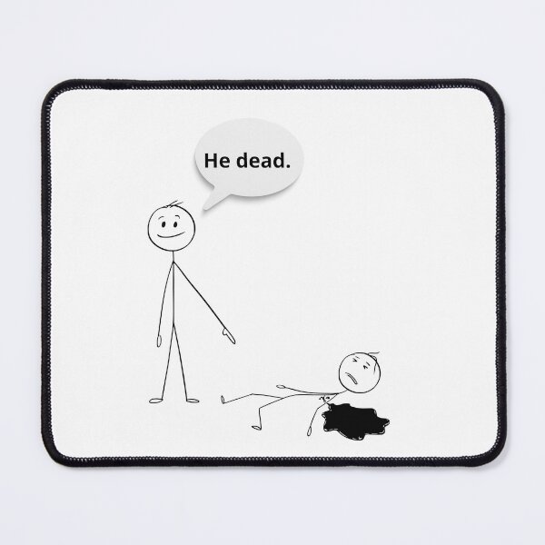 Item preview, He dead designed and sold by DRJProds-Merch.