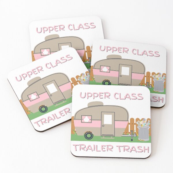 Item preview, Upper class trailer trash  designed and sold by dollartrillz.