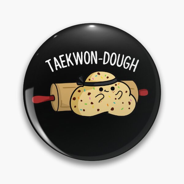 Item preview, Taekwon Dough Funny Baking Puns (Dark BG) designed and sold by punnybone.