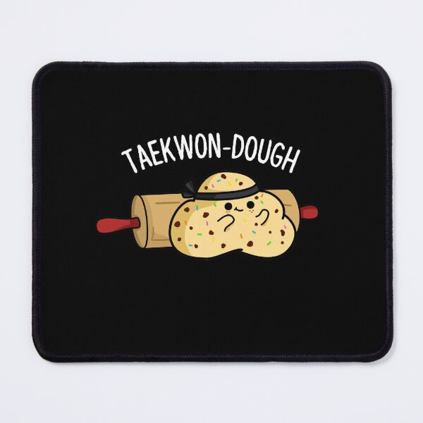 Item preview, Taekwon Dough Funny Baking Puns (Dark BG) designed and sold by punnybone.