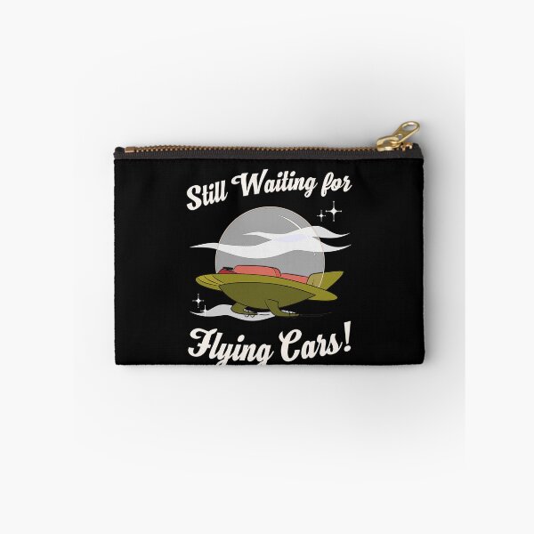 Item preview, Still Waiting for Flying Cars! designed and sold by Polanda86.