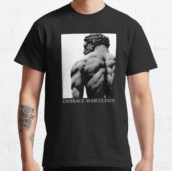 Reject Modernity Embrace Masculinity Classic T-Shirt