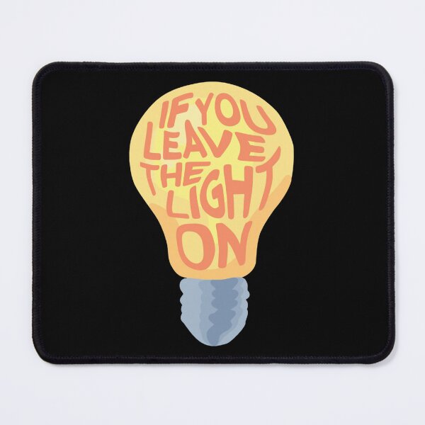 Item preview, If You Leave The Light On  designed and sold by StudioMet.
