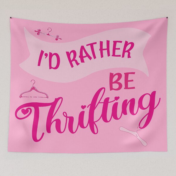 Item preview, I’d rather be thrifting pink thrift queen gifts second hand shopping designed and sold by MetalicBabe.