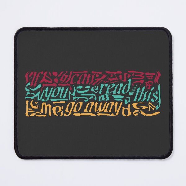 Item preview, If You Can Read This Go Away designed and sold by Chimerillaneous.