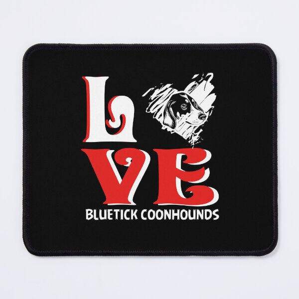Item preview, Bluetick Coonhound Love designed and sold by UnknownArtistt.