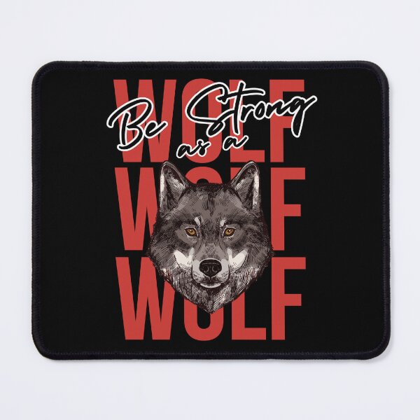 Item preview, Be Strong As A Wolf (Motivation Quote) designed and sold by i-longmanshop.