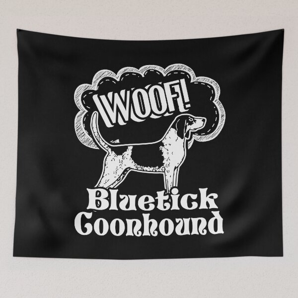 Item preview, I Love My Bluetick Coonhound designed and sold by UnknownArtistt.