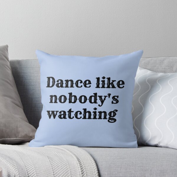 Item preview, Dance Like nobody's watching designed and sold by AndrewMiless.