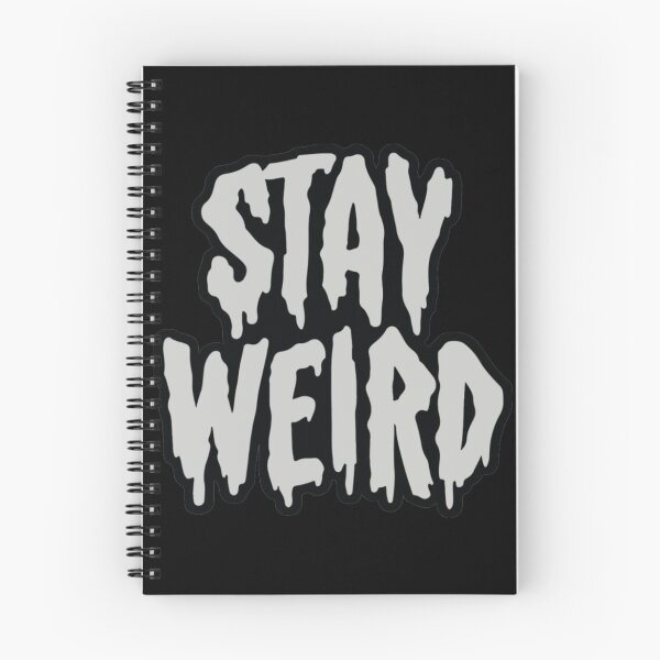 Item preview, STAY WEIRD designed and sold by BobbyG305.