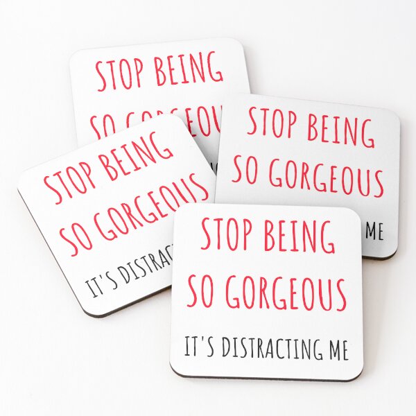Item preview, Stop being so gorgeous funny birthday and valentines day gifts designed and sold by TextToTee.
