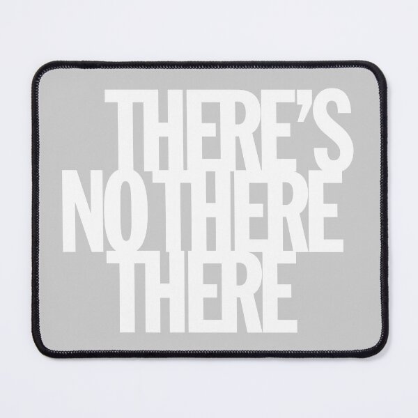 Item preview, There's No There There designed and sold by Oaklandia.