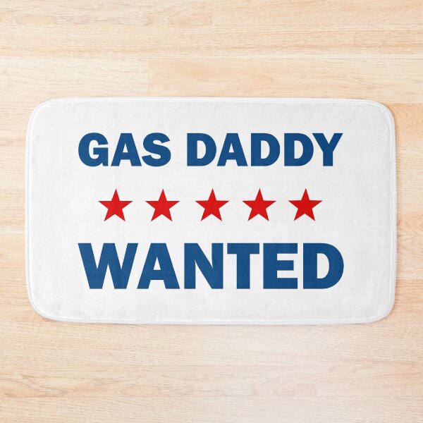 Item preview, Gas Daddy Wanted designed and sold by artvia.