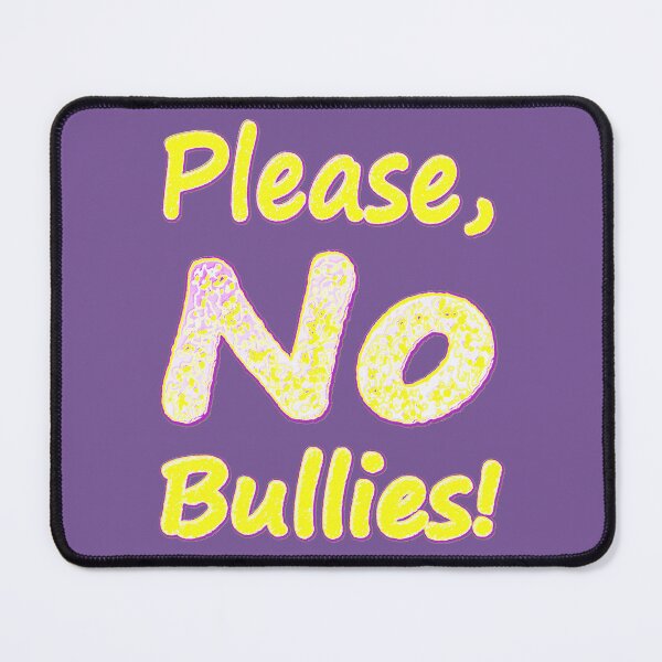 Item preview,  "No Bullies" Cute Design. Buy Now designed and sold by Health And Fitness Posts e-Store.