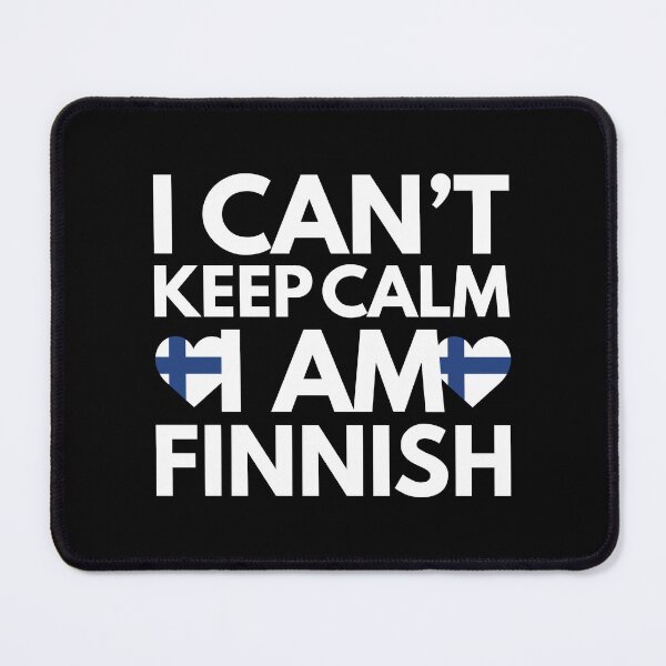 Item preview, I Cant Keep Calm, I am Finnish from Finland designed and sold by HelloFromAja.