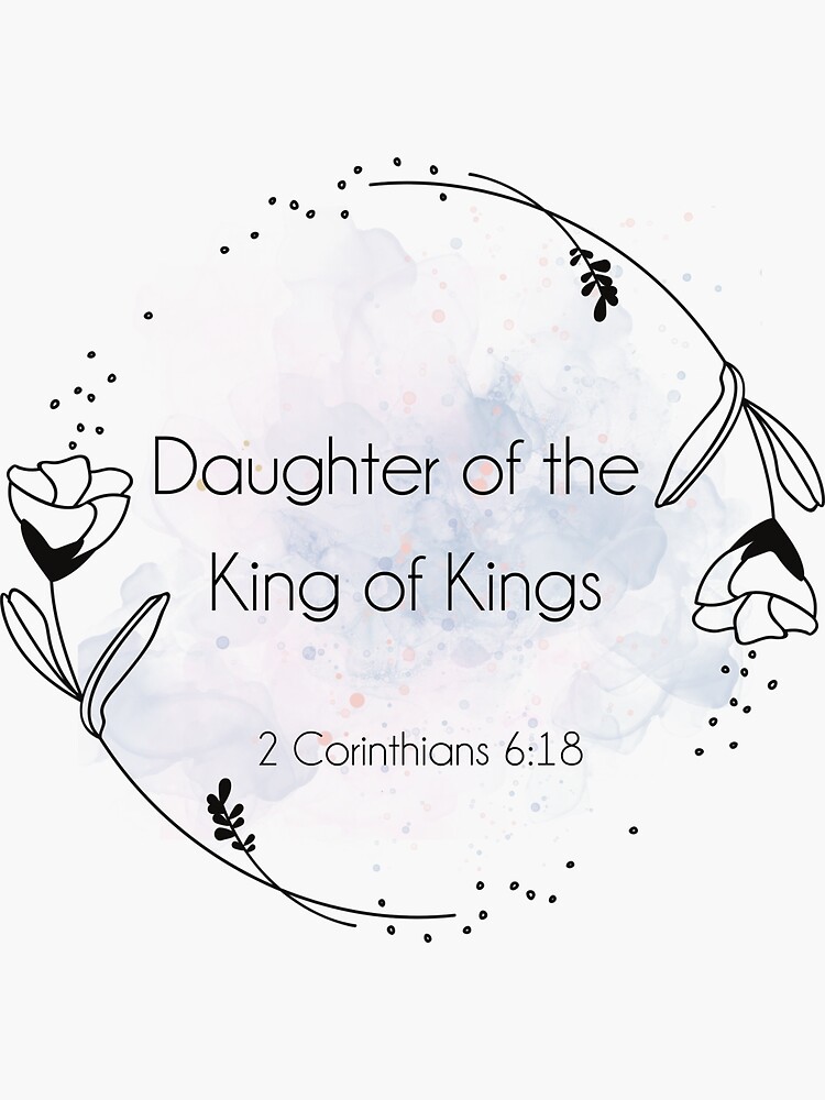 "Daughter of the King of Kings" Sticker for Sale by epiphaneiaco