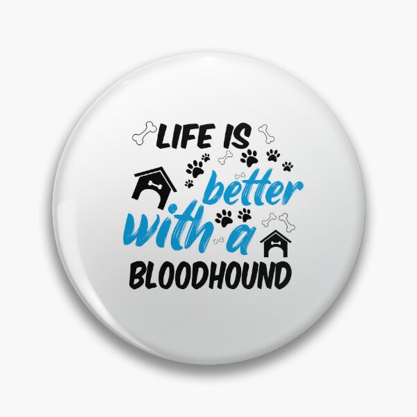 Item preview, life is better with a bloodhound designed and sold by randomdogshirt.