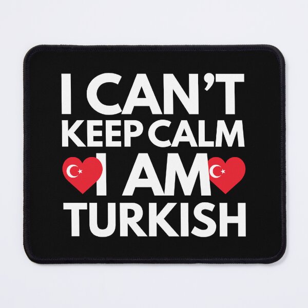 Item preview, I Cant Keep Calm, I am Turkish from Turkey designed and sold by HelloFromAja.