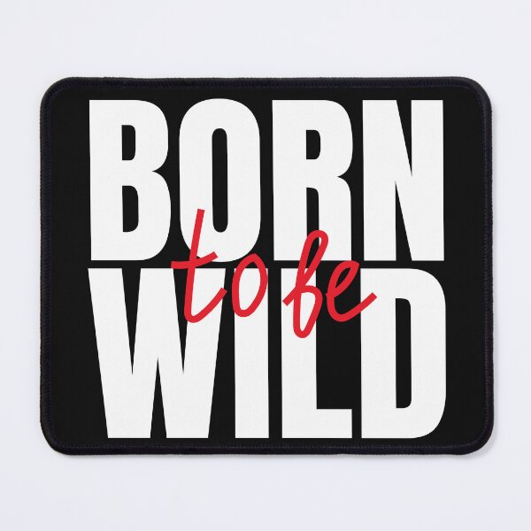 Item preview, Born to be wild black designed and sold by ranyane.