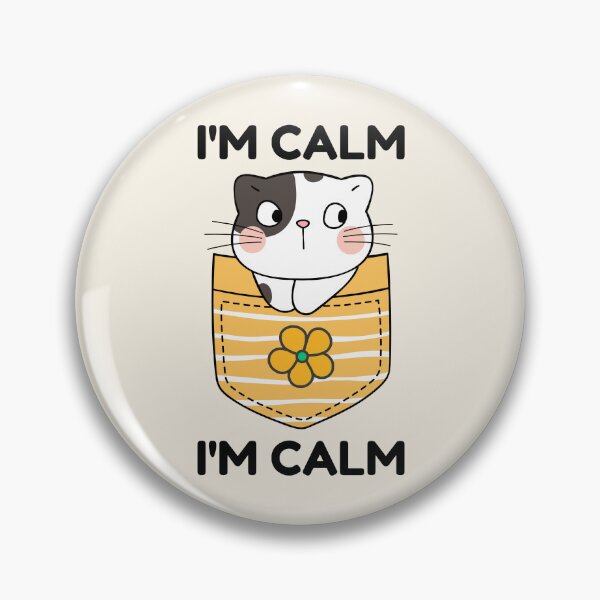 Item preview, I'm Calm | I Am Calm | Kawaii Kawaii Cat designed and sold by SpeakLifeHQ.