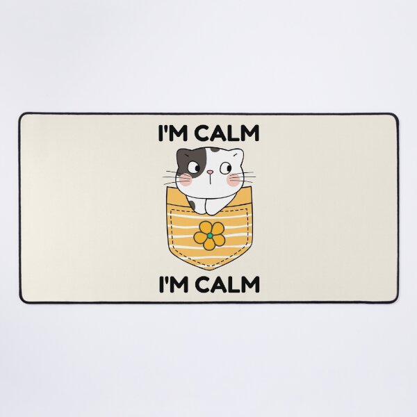 Item preview, I'm Calm | I Am Calm | Kawaii Kawaii Cat designed and sold by SpeakLifeHQ.