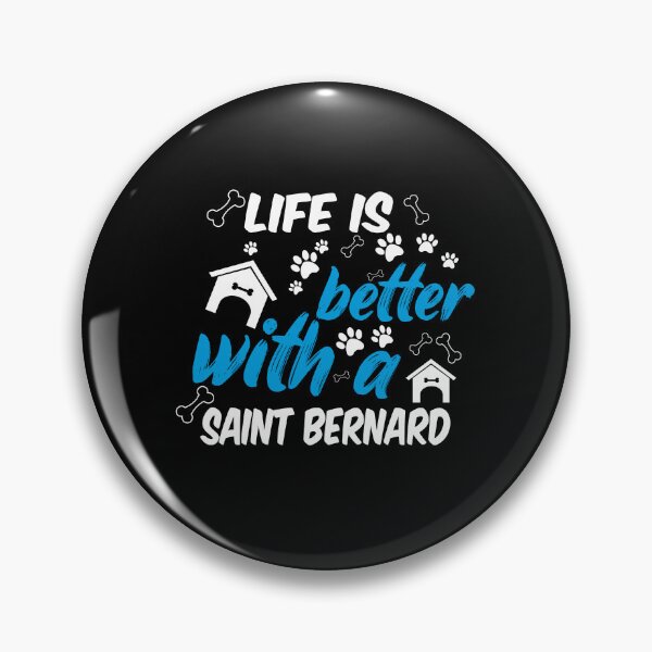 Item preview, life is better with a saint bernard designed and sold by randomdogshirt.