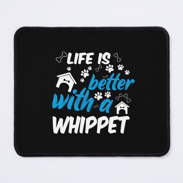 Item preview, life is better with a whippet designed and sold by randomdogshirt.