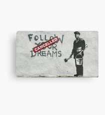Banksy - Folge deinen Träumen Metalldruck