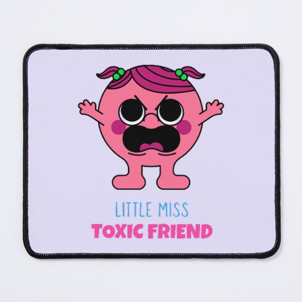 Item preview, Meme: Little Miss Toxic Friend ;) designed and sold by Rodayna Elnaggar.